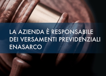 Enasarco, decadenza della mandante dal recupero dei contributi previdenziali a carico dell'agente Enasarco, decadenza della mandante dal recupero dei contributi previdenziali a carico dell'agente